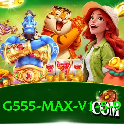 g555 - Max v1.5.9 - 2